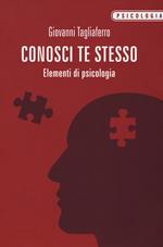 Conosci te stesso. Elementi di psicologia