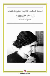 Libro Natuzza Evolo. Il dolore e la parola Maricla Boggio Luigi Maria Lombardi Satriani
