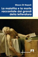 La malattia e la morte raccontate dai grandi della letteratura