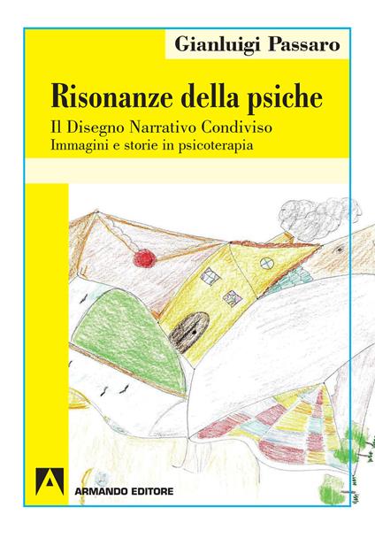 Risonanze della psiche. Il disegno narrativo condiviso - Gianluigi Passaro - copertina