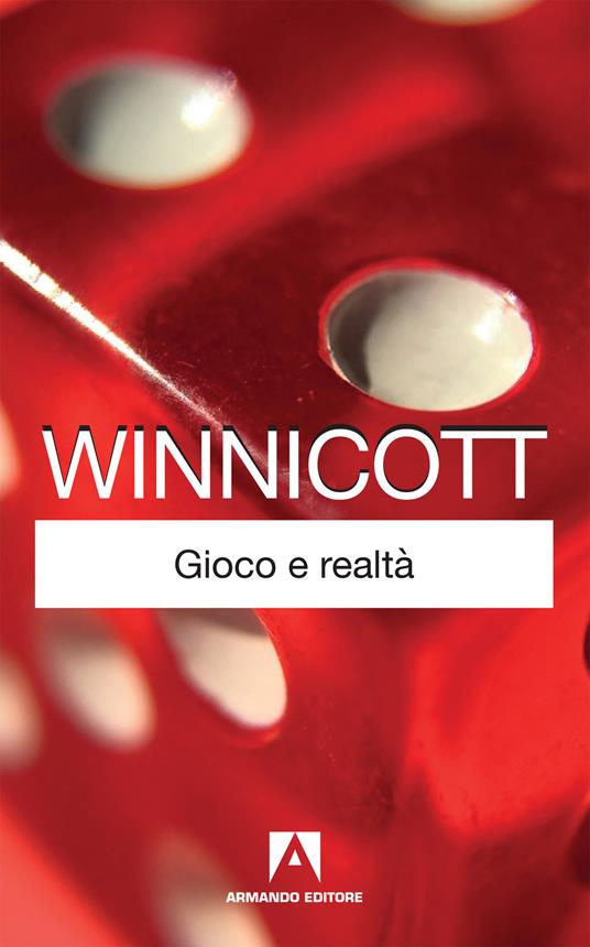 Gioco e realtà - Donald W. Winnicott - copertina