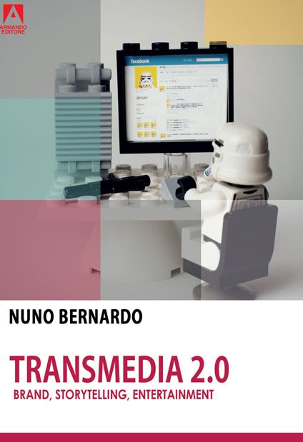 Transmedia 2.0. Brand, storytelling, entertainment - Nuno Bernardo - ebook