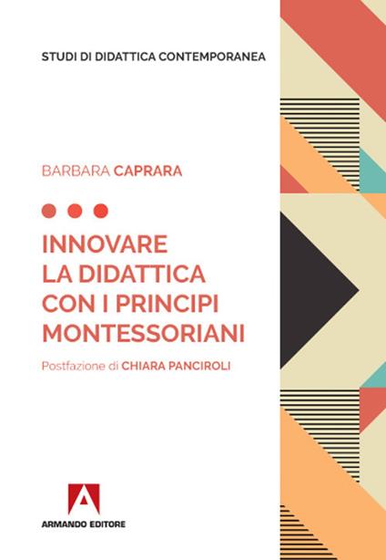 Innovare la didattica con i principi montessoriani - Barbara Caprara - copertina