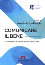 Comunicare il bene: identità, strategia e innovazione