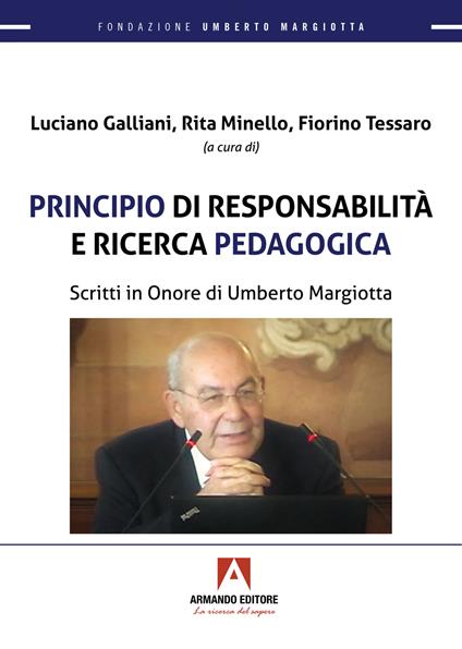 Principio di responsabilità e ricerca pedagogica. Scritti in onore di Umberto Margiotta - copertina