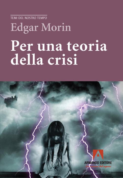 Per una teoria della crisi - Edgar Morin - copertina