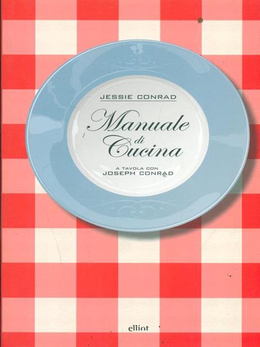 Manuale di cucina. A tavola con Joseph Conrad - Jessie Conrad - 5