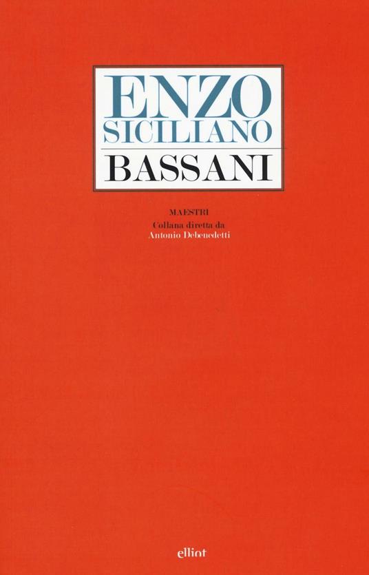 Bassani - Enzo Siciliano - 2