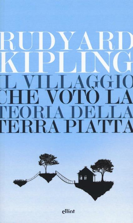 Il villaggio che votò la teoria della terra piatta - Rudyard Kipling - copertina