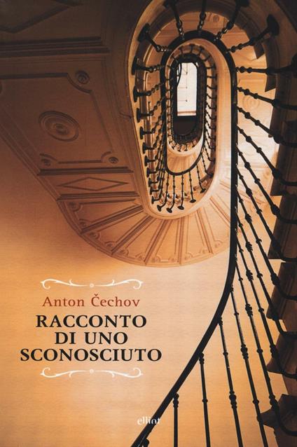 Racconto di uno sconosciuto - Anton Cechov - copertina