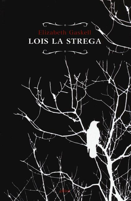 Lois la strega - Elizabeth Gaskell - copertina