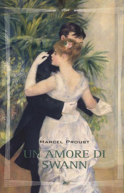 Un amore di Swann. Ediz. illustrata - Marcel Proust - copertina