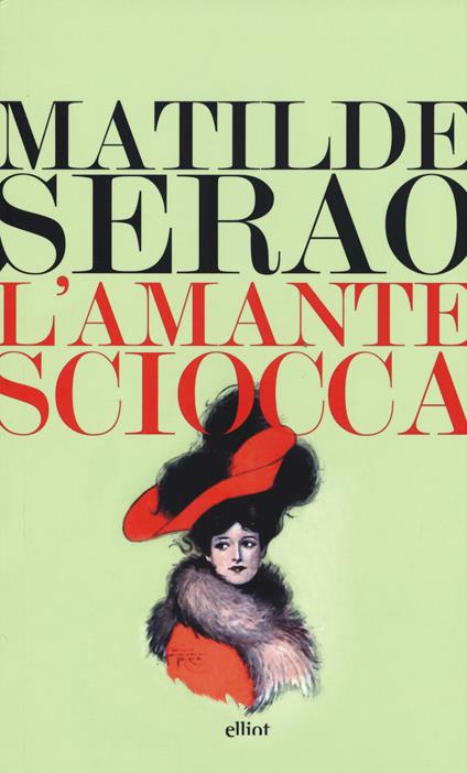 L'amante sciocca - Matilde Serao - copertina