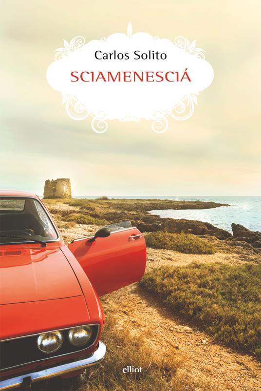 Sciamenescià - Carlos Solito - ebook