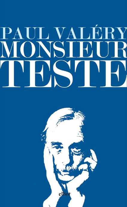 Monsieur Teste - Paul Valéry,Libero Solaroli - ebook