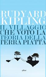 Il villaggio che votò la teoria della terra piatta