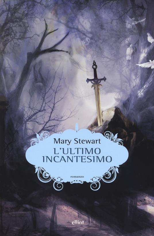 L'ultimo incantesimo - Mary Stewart - copertina