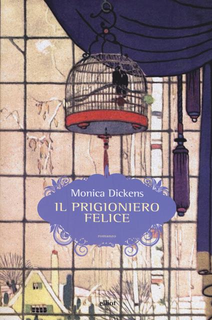 Il prigioniero felice - Monica Dickens - copertina