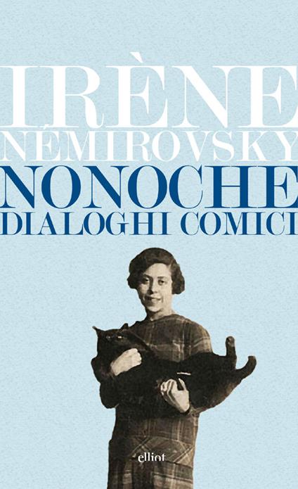 Nonoche. Dialoghi comici - Irène Némirovsky,Loretta Santini - ebook
