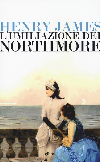 L'umiliazione dei Northmore - Henry James - copertina