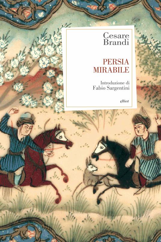 Persia mirabile - Cesare Brandi - ebook