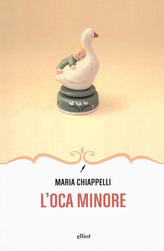 L'oca minore - Maria Chiappelli - copertina