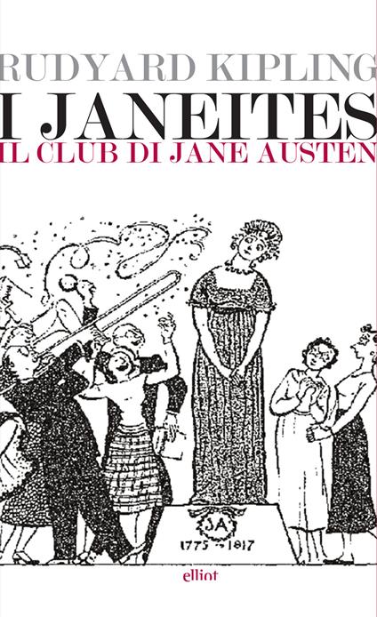 I Janeiters. Il club di Jane Austen - Rudyard Kipling,Giuseppe Ierolli - ebook