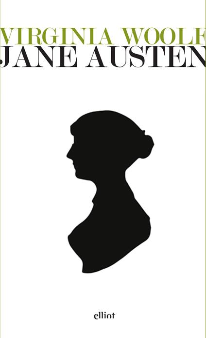 Jane Austen - Virginia Woolf,Cristina Verrienti - ebook