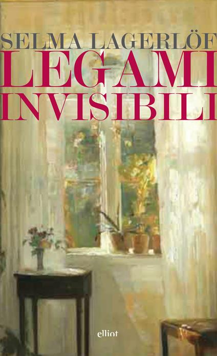 Legami invisibili - Selma Lagerlöf,Clemente Giannini - ebook