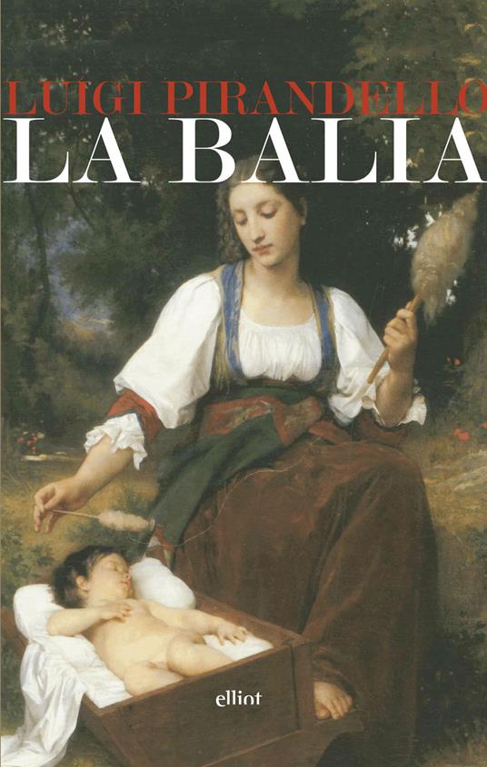 La balia - Luigi Pirandello - ebook