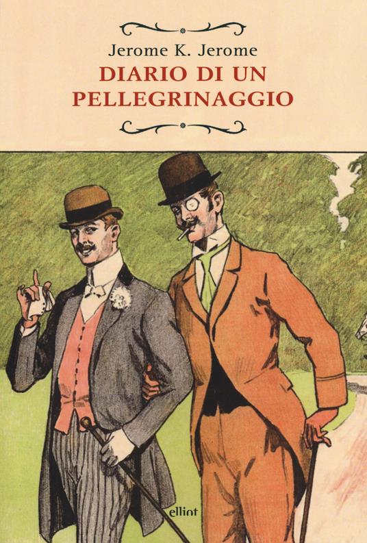Diario di un pellegrinaggio - Jerome K. Jerome - copertina