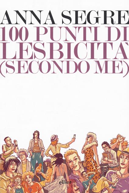 100 punti di lesbicità (secondo me) - Anna Segre - copertina