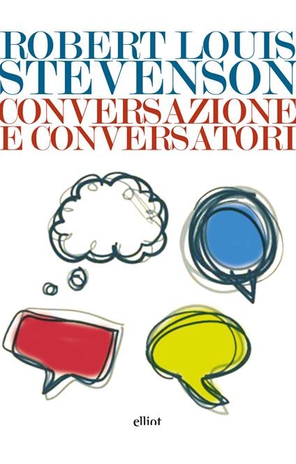 Conversazione e conversatori - Robert Louis Stevenson,Flaminia Cecchi - ebook