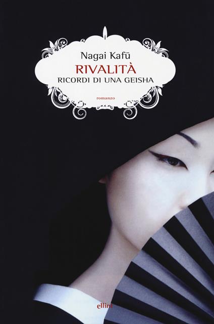 Rivalità. Ricordi di una geisha - Kafu Nagai - copertina
