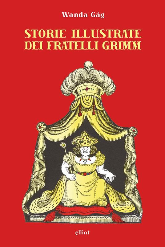 Storie illustrate dei fratelli Grimm - Wanda Gág - copertina