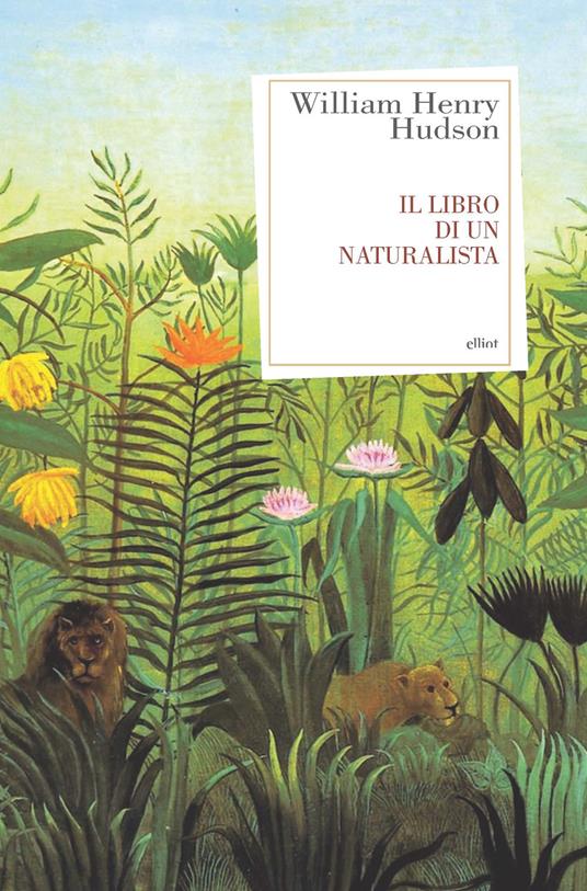 Il libro di un naturalista - William Henry Hudson - copertina