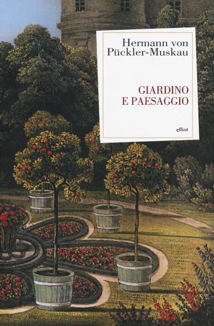 Giardino e paesaggio - Hermann Furst von Pückler Muskau - copertina