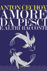 Amore da pesci e altri racconti