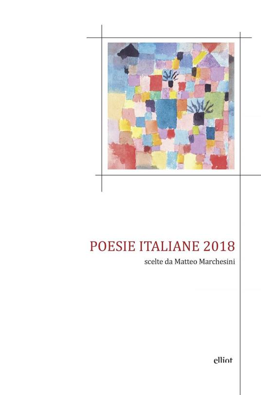 Poesie italiane 2018 scelte da Matteo Marchesini - Matteo Marchesini - ebook