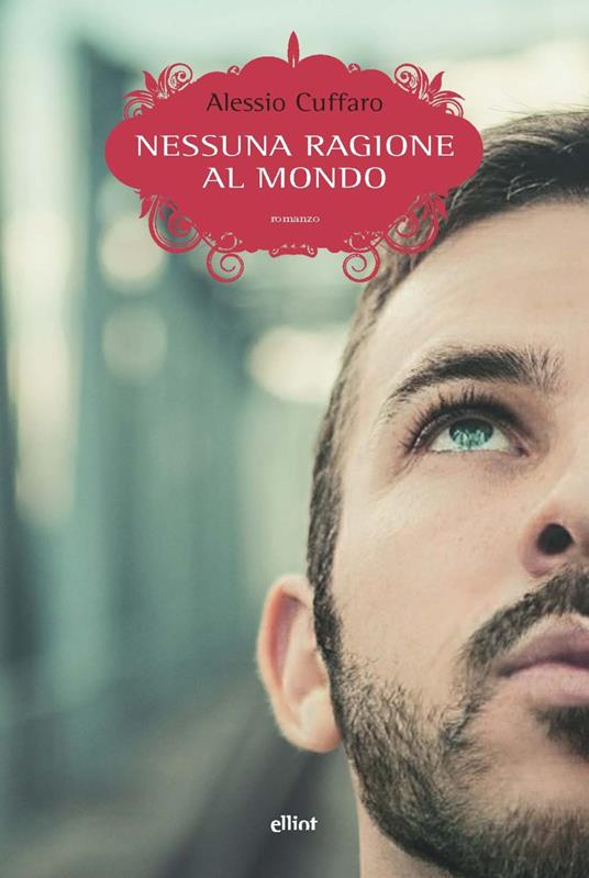 Nessuna ragione al mondo - Alessio Cuffaro - copertina