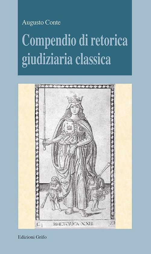 Compendio di retorica giudiziaria classica - Augusto Conte - copertina