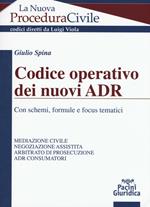 Codice operativo dei nuovi ADR. Con schemi, formule e focus tematici