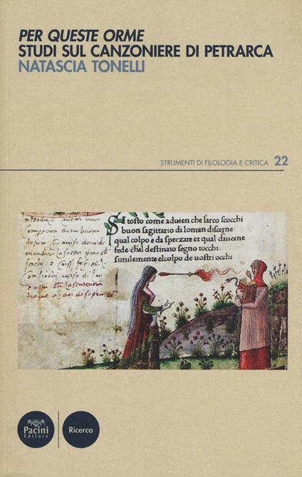 Per queste orme. Studi sul Canzoniere di Petrarca - Natascia Tonelli - copertina
