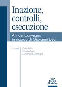 Libro Inazione, controlli, esecuzione. Atti del Convegno in ricordo di Giovanni Dean 