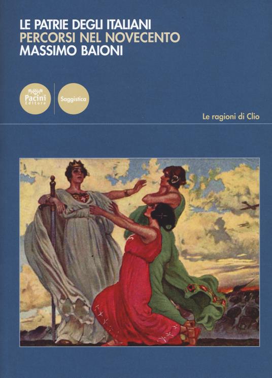 Le patrie degli italiani. Percorsi nel Novecento - Massimo Baioni - copertina