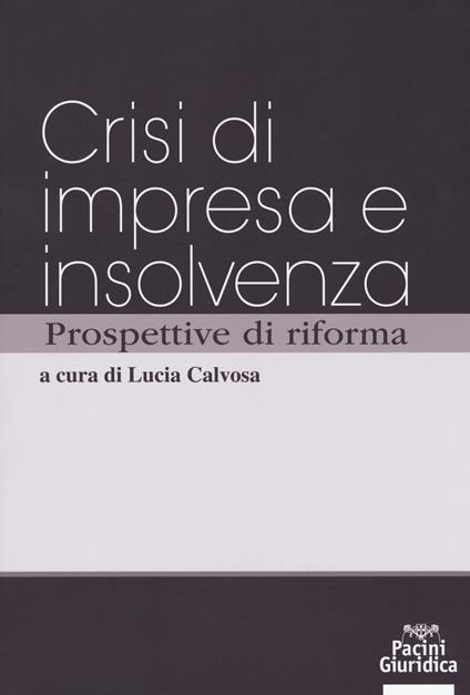Crisi d'impresa e insolvenza prospettive di riforma - copertina