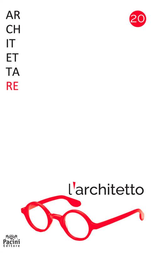 Architettare. Vol. 20: architetto, L'. - copertina