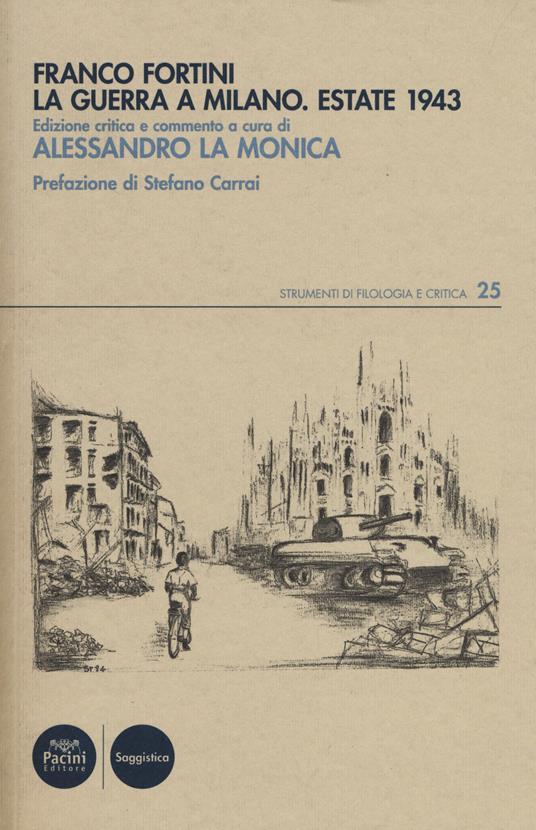 La guerra a Milano. Estate 1943 - Franco Fortini - copertina