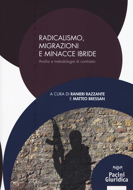 Radicalismo, migrazioni e minacce ibride. Analisi e metodologie di contrasto - copertina