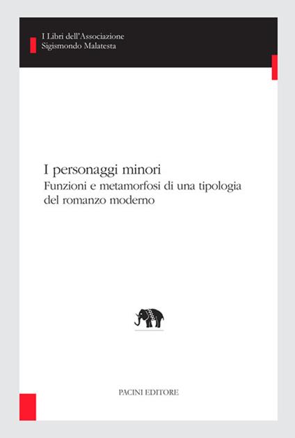 I personaggi minori. Funzioni e metamorfosi di una tipologia del romanzo moderno - Stefania Sbarra - ebook